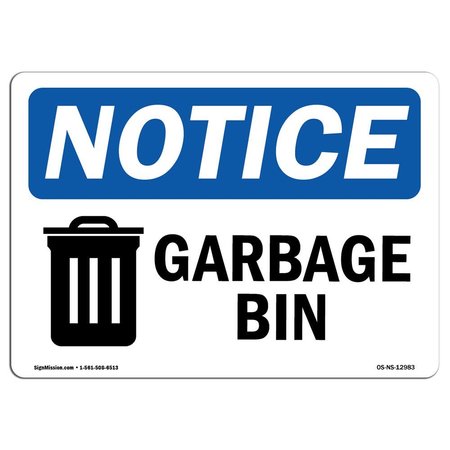 SIGNMISSION Safety Sign, OSHA Notice, 10" Height, Aluminum, Garbage Can Sign With Symbol, Landscape OS-NS-A-1014-L-12983